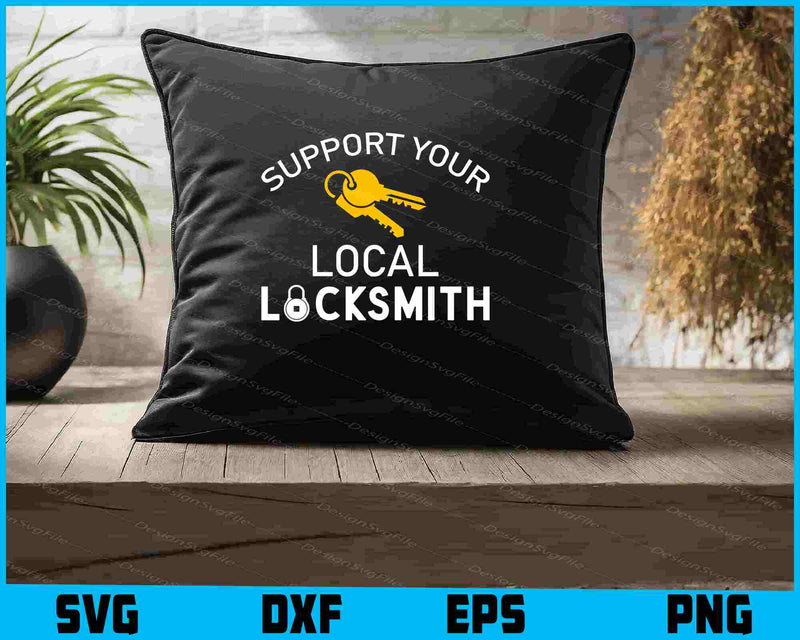 Support Your Local Locksmith SVG