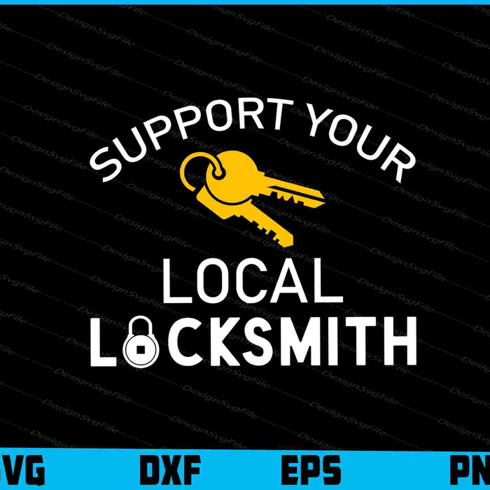 Support Your Local Locksmith SVG