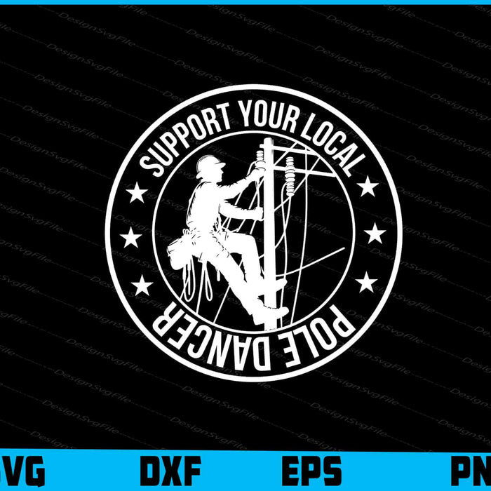 Support Your Local Pole Dancer SVG