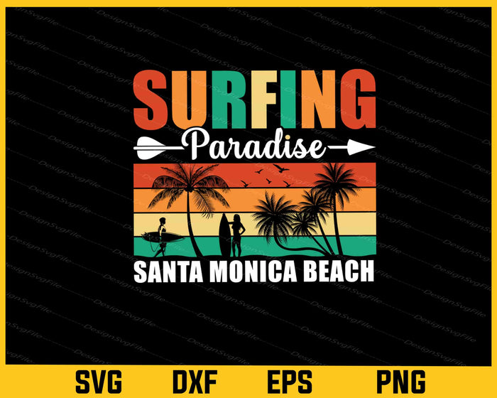 Surfing Paradise Santa Monica Beach Svg Cutting Printable File  - Premium Cutting Files in SVG, PNG & EPS Formats - Premium SVG Cutting Files for Crafts