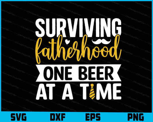 Surviving Fatherhood One Beer At A Time