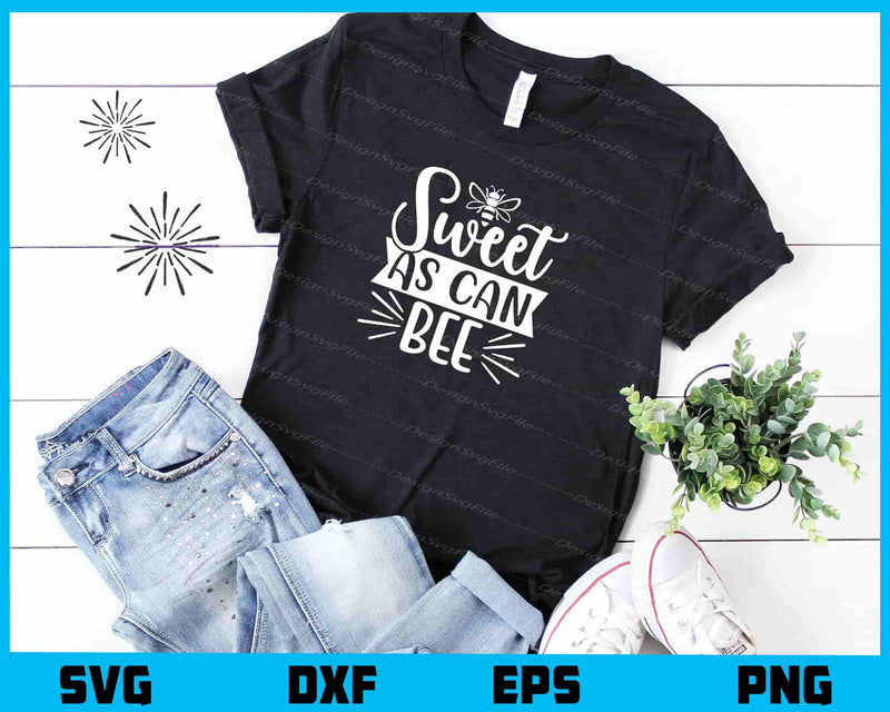 Sweet As Can Bee Svg Cutting Printable File  - Premium Cutting Files in SVG, PNG & EPS Formats - Premium SVG Cutting Files for Crafts