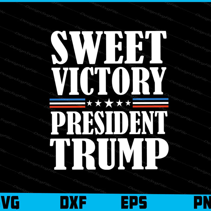 Sweet Victory President Trump SVG