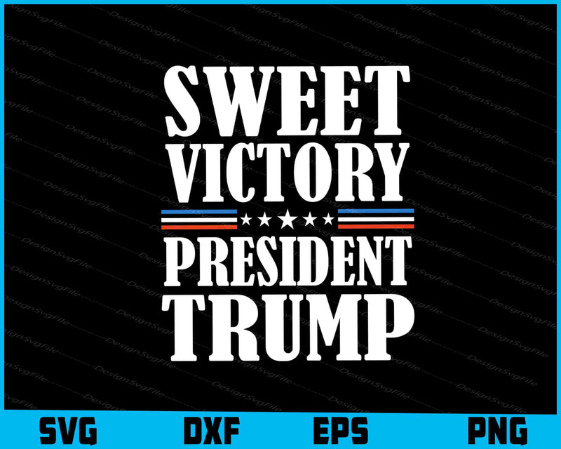 Sweet Victory President Trump SVG