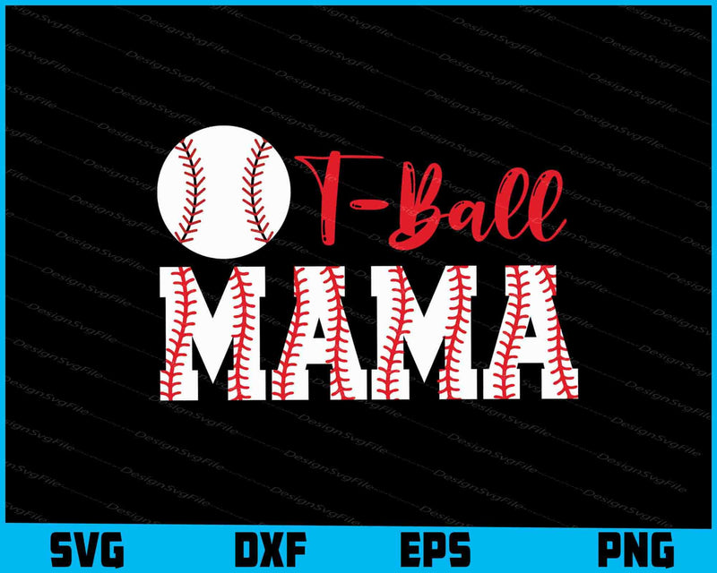 T-Ball Mama SVG, Baseball PNG