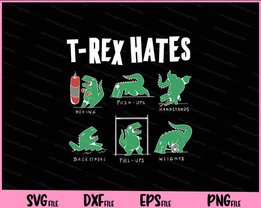 T-rex Gym Hater Dinosaur Svg Cutting Printable Files  - Premium Cutting Files in SVG, PNG & EPS Formats - Premium SVG Cutting Files for Crafts