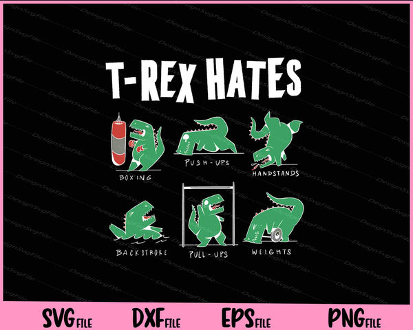 T-rex Gym Hater Dinosaur Svg Cutting Printable Files