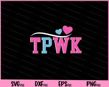 TPWK Treat People With Kindness Svg Cutting Printable Files  - Premium Cutting Files in SVG, PNG & EPS Formats - Premium SVG Cutting Files for Crafts