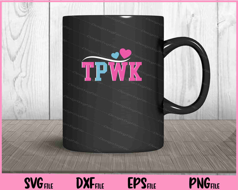 TPWK Treat People With Kindness Svg Cutting Printable Files  - Premium Cutting Files in SVG, PNG & EPS Formats - Premium SVG Cutting Files for Crafts