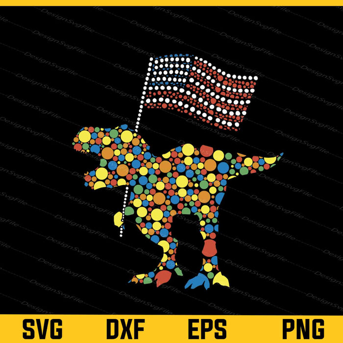T Rex Dinosaur International Dot Day American Flag Patriotic Svg Cutting Printable File  - Premium Cutting Files in SVG, PNG & EPS Formats - Premium SVG Cutting Files for Crafts