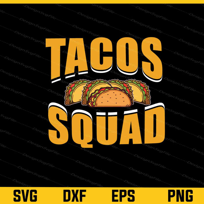Tacos Squad Svg Cutting Printable File  - Premium Cutting Files in SVG, PNG & EPS Formats - Premium SVG Cutting Files for Crafts