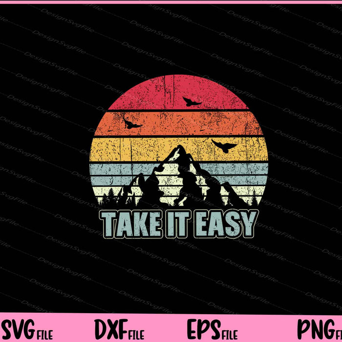 Take It Easy Shirt. Retro Style Outdoors, Camping Svg Cutting Printable Files  - Premium Cutting Files in SVG, PNG & EPS Formats - Premium SVG Cutting Files for Crafts