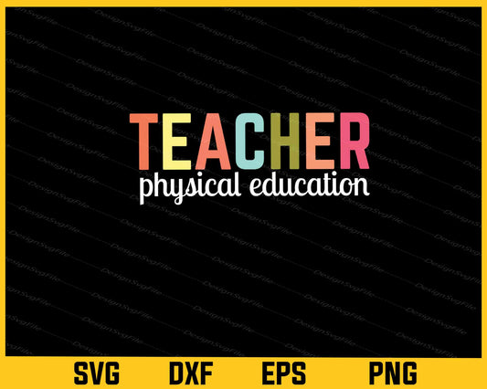 Teacher Physical Education Svg Cutting Printable File  - Premium Cutting Files in SVG, PNG & EPS Formats - Premium SVG Cutting Files for Crafts