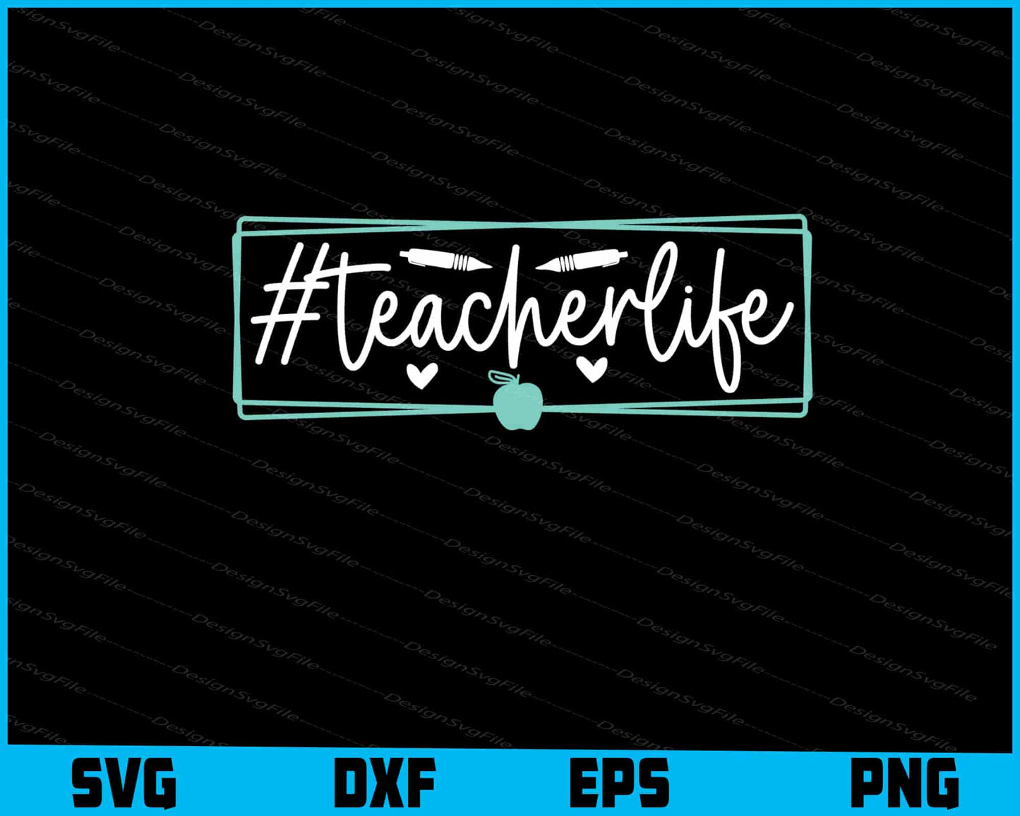 Teacherlife Svg Png Dxf Digital Cutting File  - Premium Cutting Files in SVG, PNG & EPS Formats - Premium SVG Cutting Files for Crafts