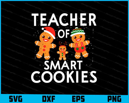 Teacher of smart Cookies SVG Cutting Printable File