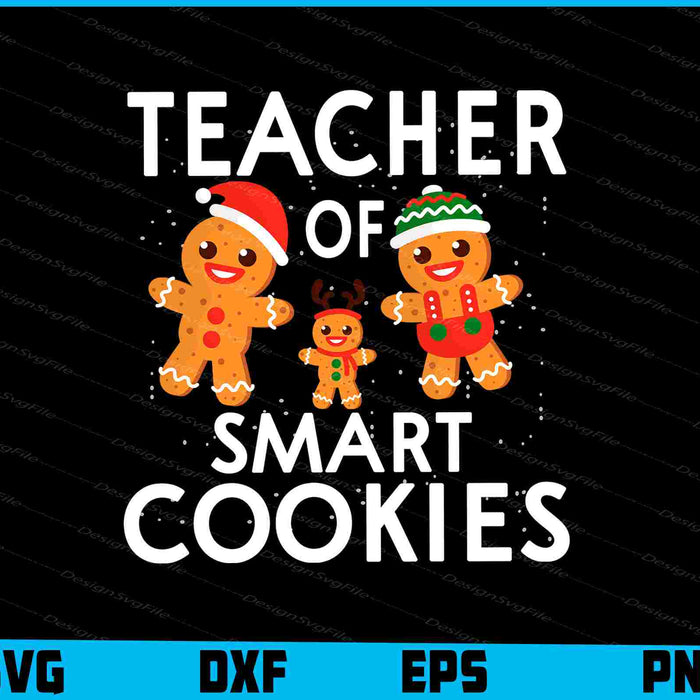Teacher of smart Cookies SVG Cutting Printable File