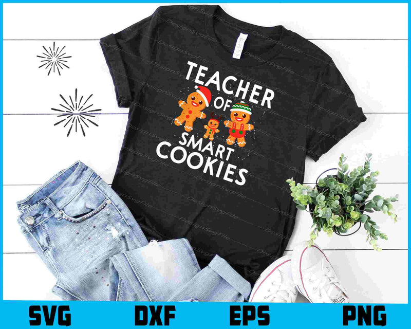 Teacher of smart Cookies SVG Cutting Printable File