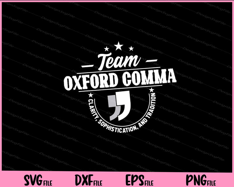 Team Oxford Comma Grammar Police Svg Cutting Printable File  - Premium Cutting Files in SVG, PNG & EPS Formats - Premium SVG Cutting Files for Crafts