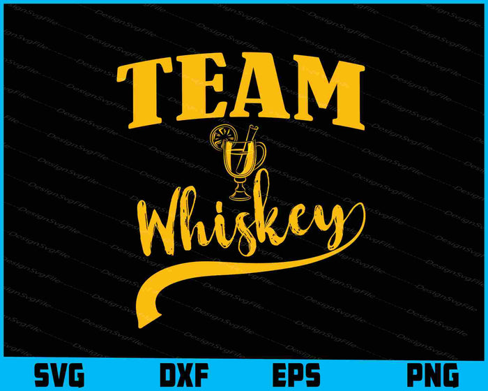 Team Whiskey SVG PNG Cutting Printable File