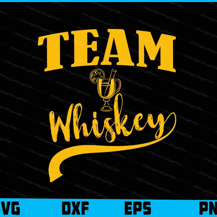 Team Whiskey SVG PNG Cutting Printable File