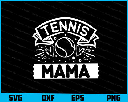 Tennis Mama