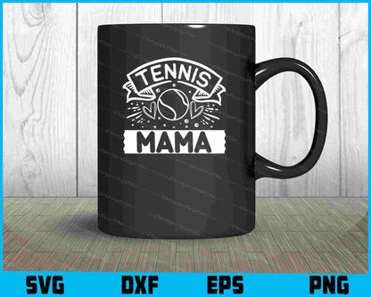 Tennis Mama