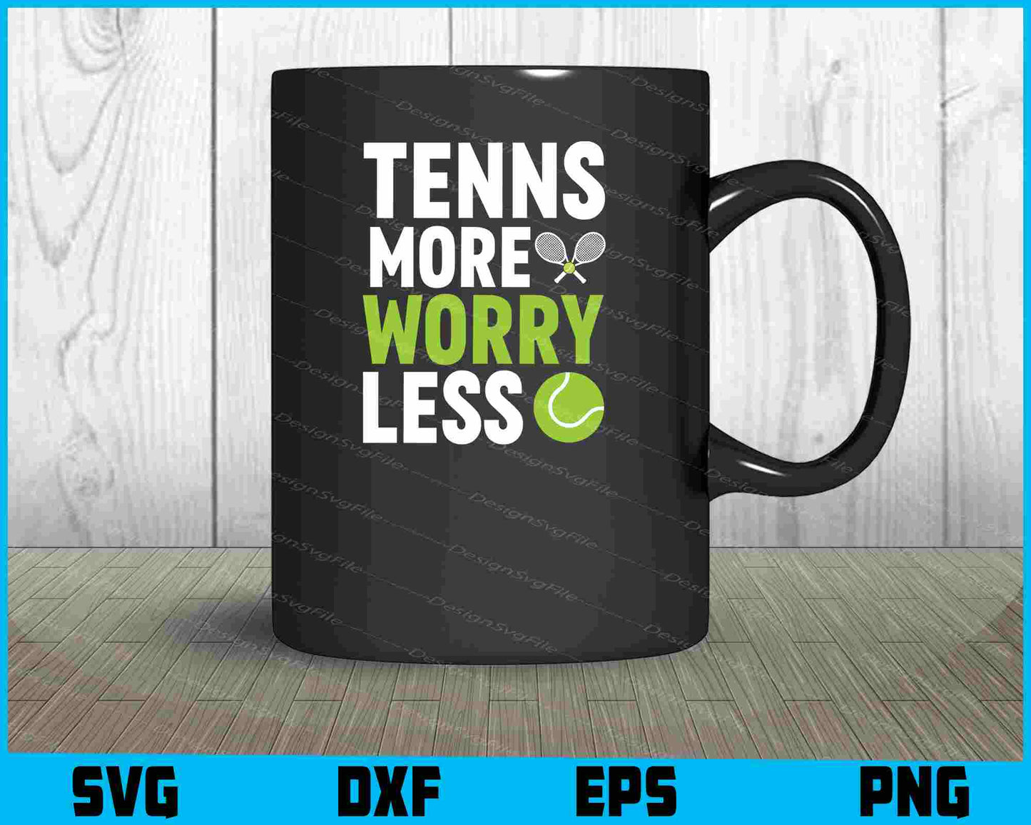 Tennis More Worry Less