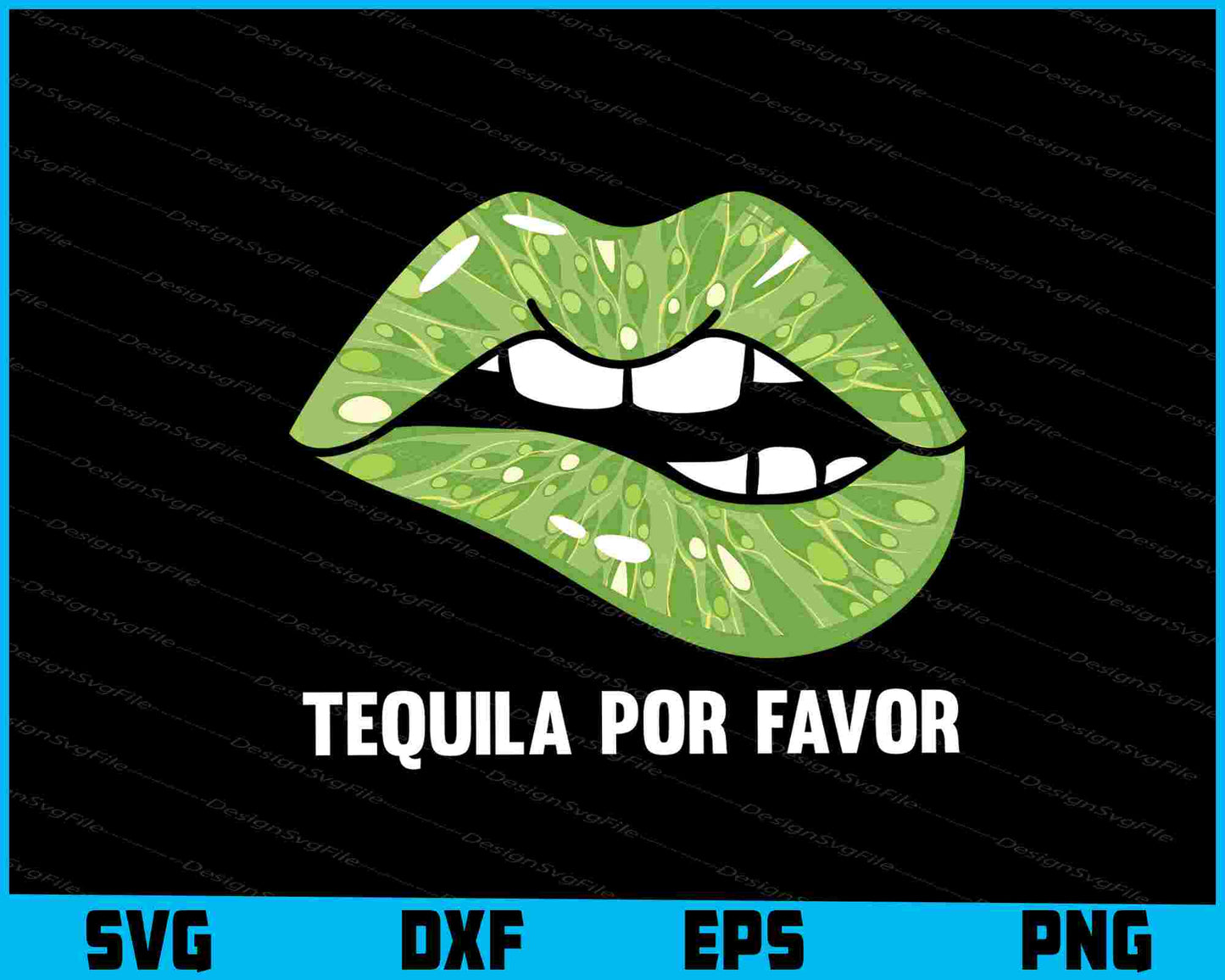 Tequila Por Favor lime Lips SVG PNG Printable File  - Premium Cutting Files in SVG, PNG & EPS Formats - Premium SVG Cutting Files for Crafts