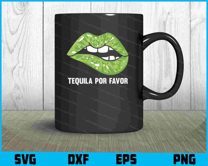 Tequila Por Favor lime Lips SVG PNG Printable File  - Premium Cutting Files in SVG, PNG & EPS Formats - Premium SVG Cutting Files for Crafts