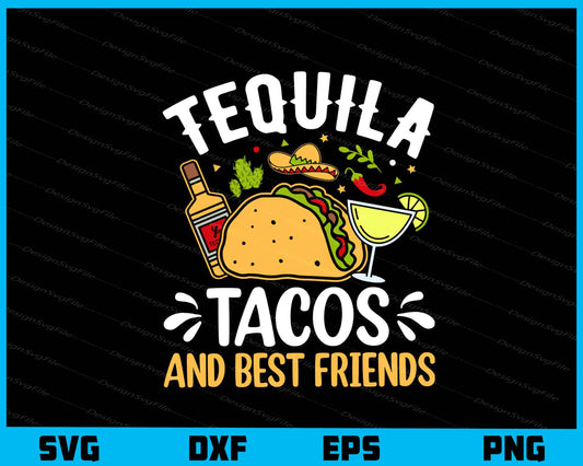 Tequila Tacos Best Friends Cinco De Mayo Svg Cutting Printable File  - Premium Cutting Files in SVG, PNG & EPS Formats - Premium SVG Cutting Files for Crafts