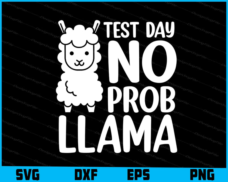 Test Day No Prob Llama SVG, Animals PNG