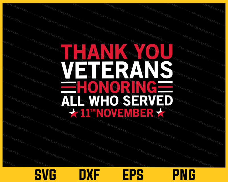 Thank You Veterans Honoring All Who Served Svg Cutting Printable File