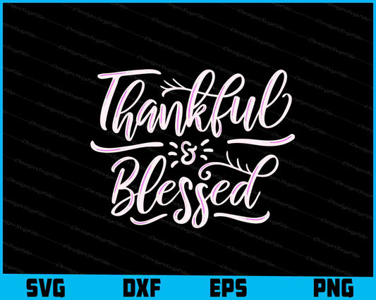 Thankful And-blessed