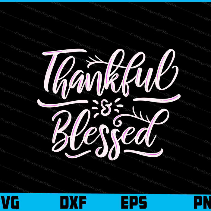 Thankful And-blessed