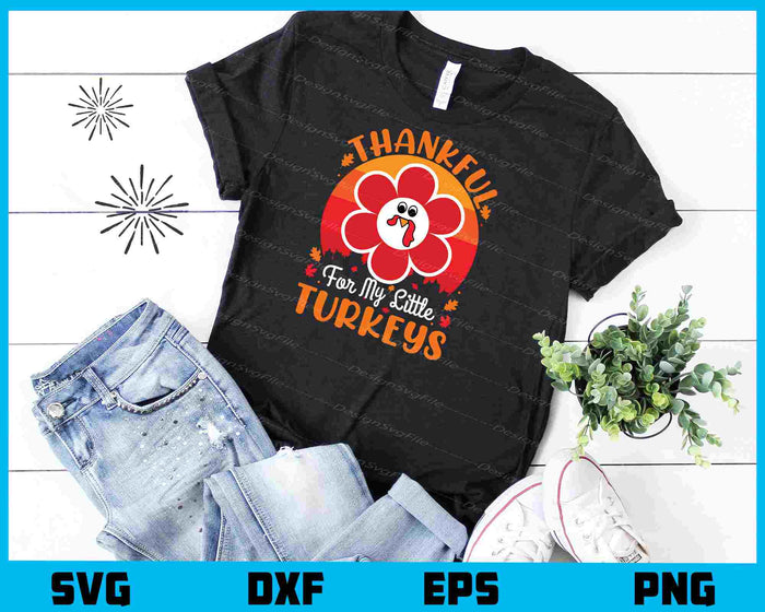 Thankful For My Little Turkeys Svg Cutting Printable File  - Premium Cutting Files in SVG, PNG & EPS Formats - Premium SVG Cutting Files for Crafts