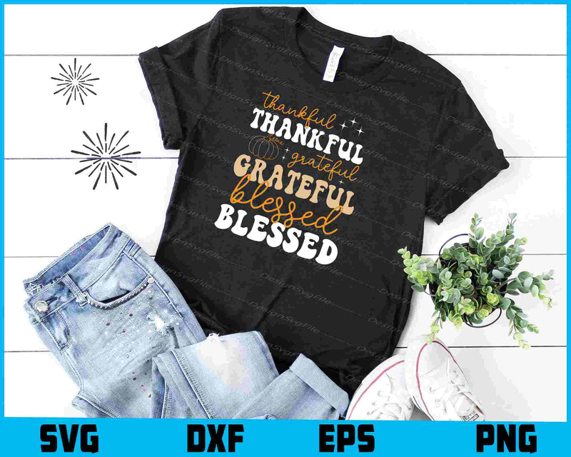 Thankful Grateful Blessed Svg Cutting Printable File