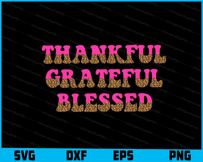Thankful Grateful Blessed Breast Cancer
