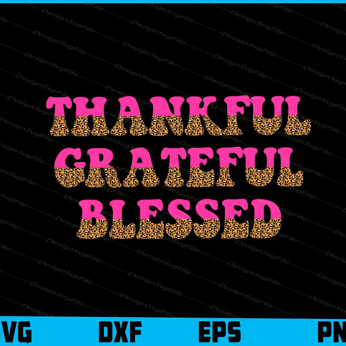 Thankful Grateful Blessed Breast Cancer