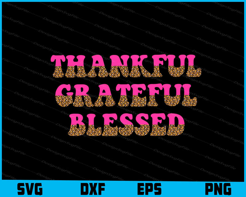 Thankful Grateful Blessed Breast Cancer