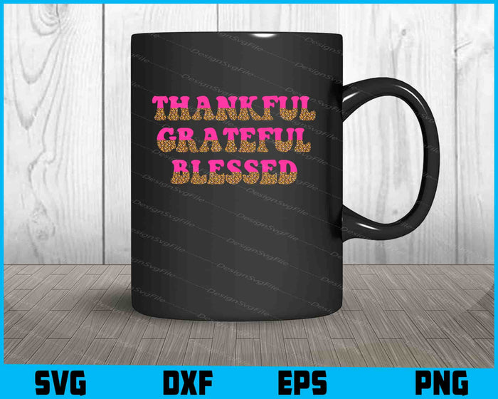 Thankful Grateful Blessed Breast Cancer
