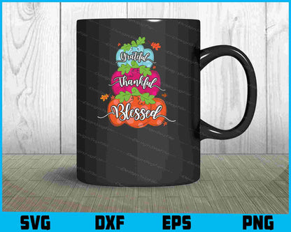 Thankful Grateful Blessed Pumpkin SVG PNG Digital Sublimation Print File  - Premium Cutting Files in SVG, PNG & EPS Formats - Premium SVG Cutting Files for Crafts