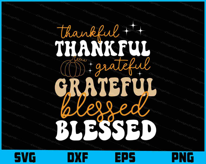 Thanksgiving Bundle SVG Thankful PNG