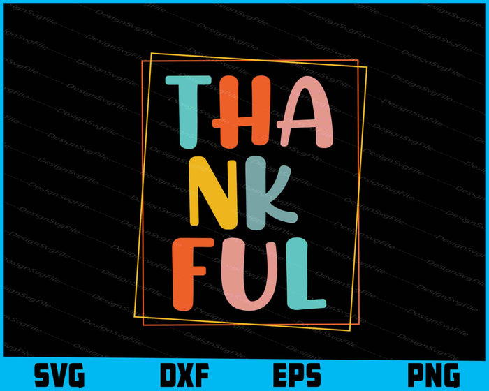 Thankful Vintage Funny SVG PNG Digital Sublimation Print File  - Premium Cutting Files in SVG, PNG & EPS Formats - Premium SVG Cutting Files for Crafts
