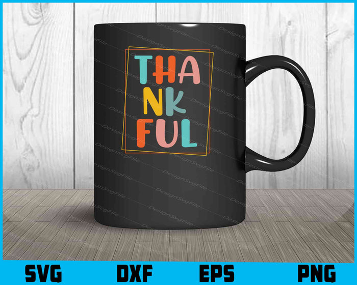Thankful Vintage Funny SVG PNG Digital Sublimation Print File  - Premium Cutting Files in SVG, PNG & EPS Formats - Premium SVG Cutting Files for Crafts
