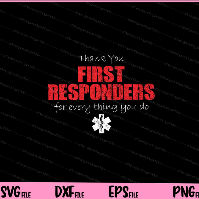 Thanks First Responders Svg Cutting Printable Files  - Premium Cutting Files in SVG, PNG & EPS Formats - Premium SVG Cutting Files for Crafts