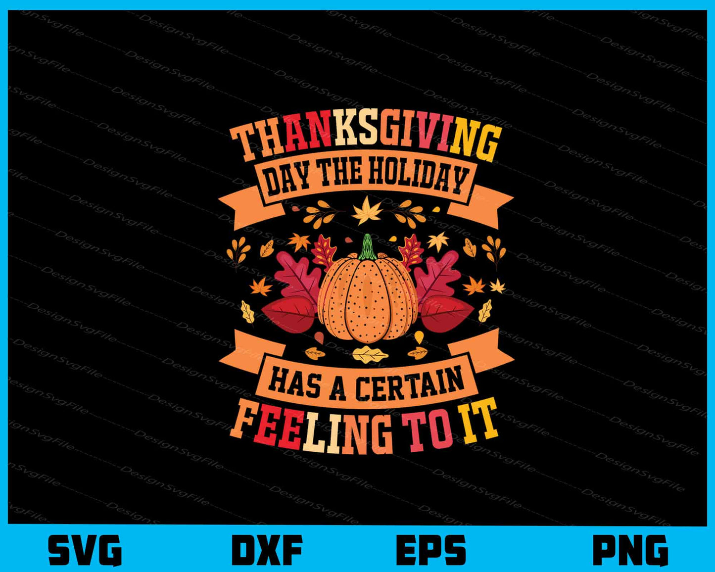 Thanksgiving Day The Holiday Has A Certain Svg Cutting Printable File  - Premium Cutting Files in SVG, PNG & EPS Formats - Premium SVG Cutting Files for Crafts