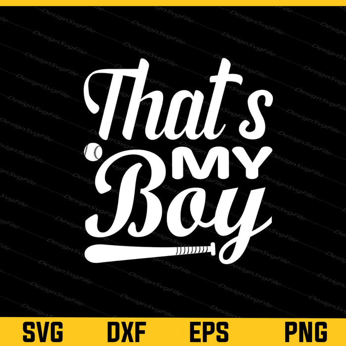 That s My Boy Softball Svg Cutting Printable File  - Premium Cutting Files in SVG, PNG & EPS Formats - Premium SVG Cutting Files for Crafts