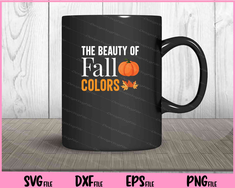 The Beauty Of Fall Colors mug