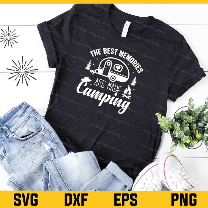 The Best Memories Are Made Camping Svg Cutting Printable File  - Premium Cutting Files in SVG, PNG & EPS Formats - Premium SVG Cutting Files for Crafts