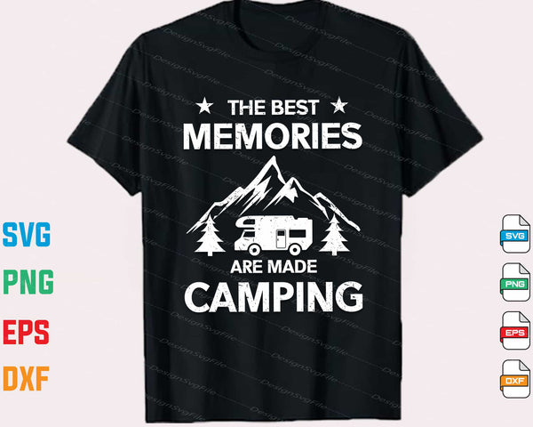 The Best Memories Are Made Camping t shirt